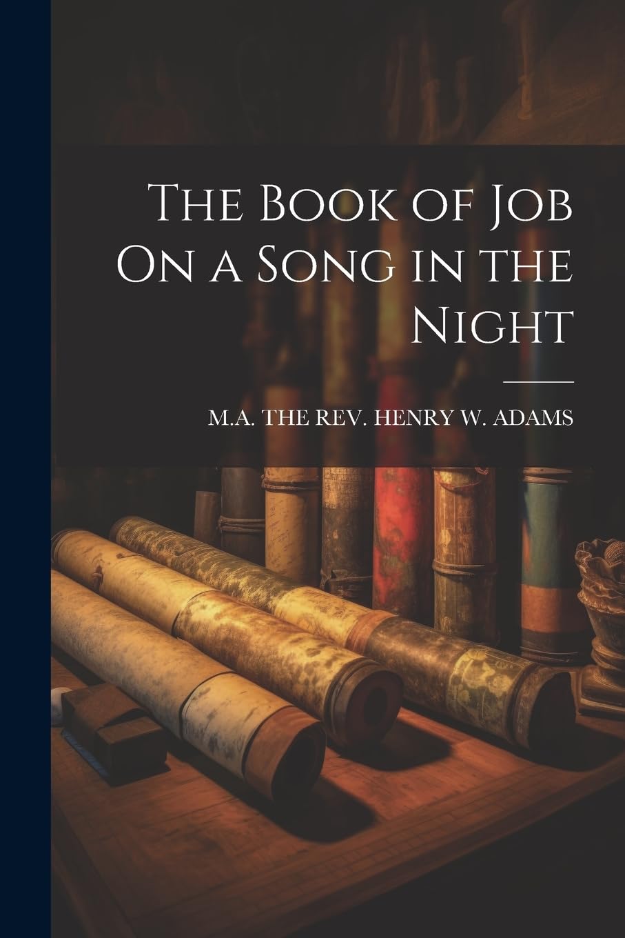 The Book of Job On a Song in the Night Politics & History