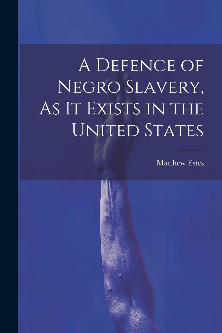 A Defence of Negro Slavery, As It Exists in the United States Social Sciences