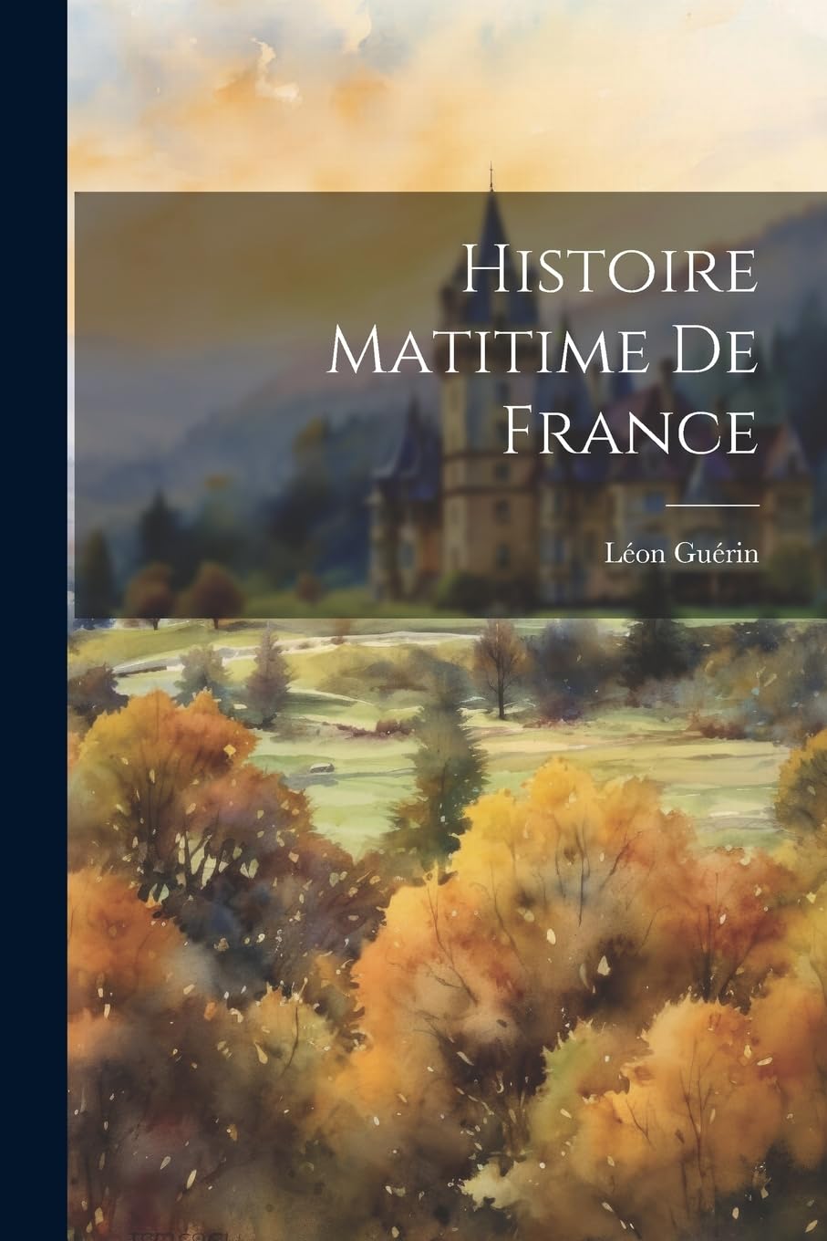 Histoire Matitime De France Politics & History