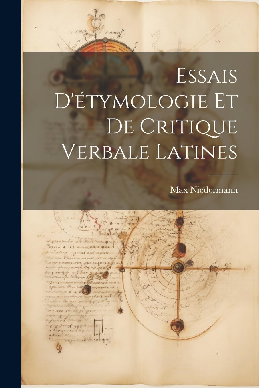 Essais D'étymologie Et De Critique Verbale Latines Social Sciences