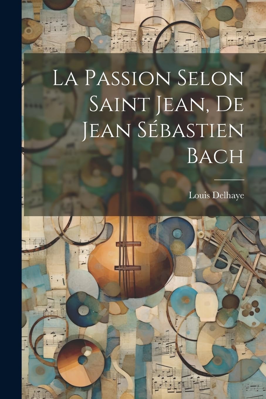 La Passion Selon Saint Jean, De Jean Sébastien Bach Contemporary literature