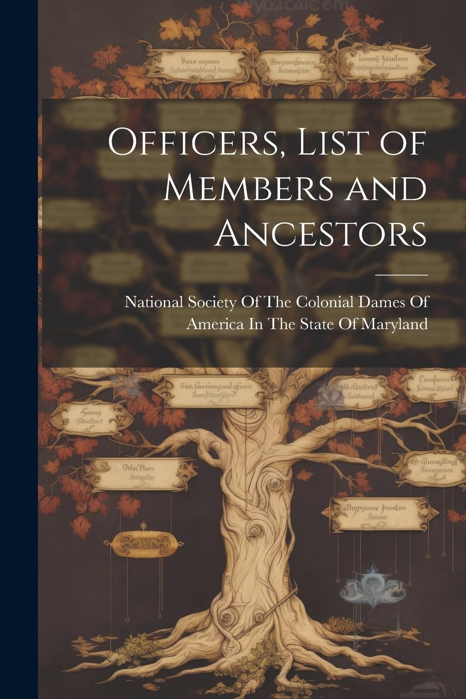Officers, List of Members and Ancestors Reference Books