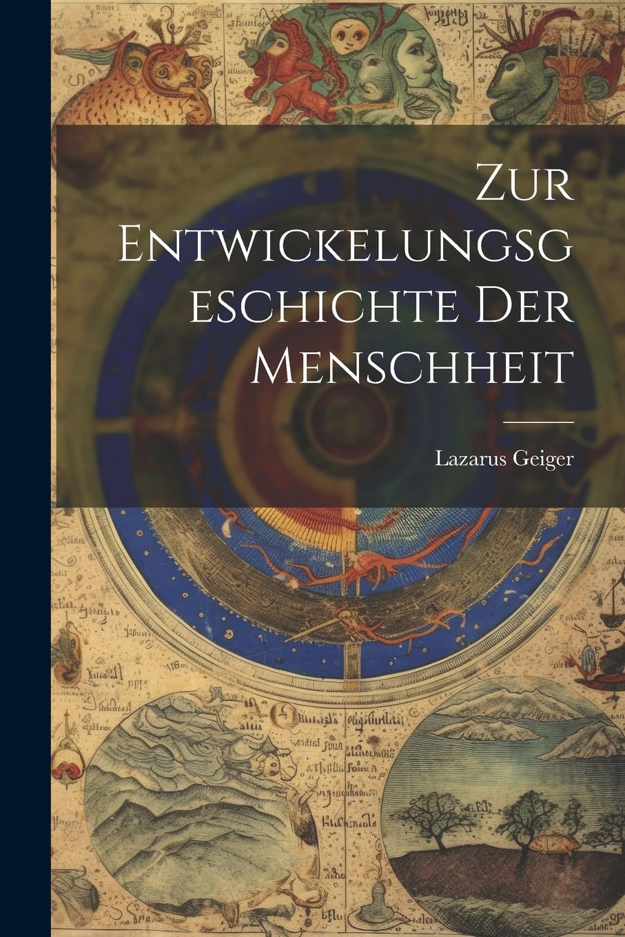 Zur Entwickelungsgeschichte Der Menschheit Philosophy