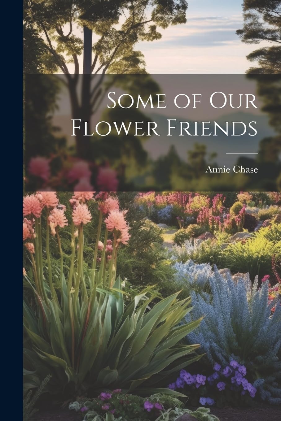 Some of Our Flower Friends Law