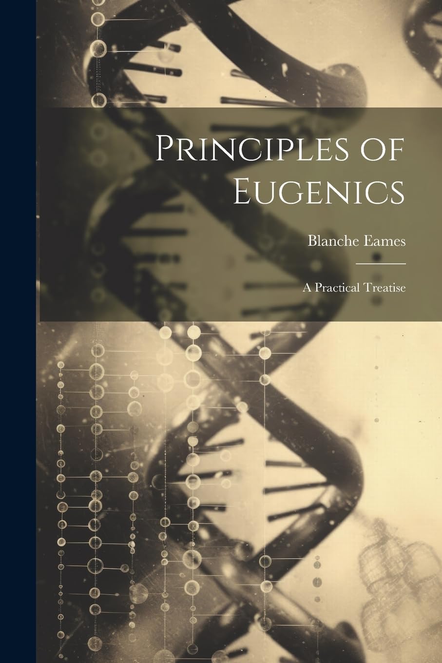 Product Image: Principles of Eugenics: A Practical Treatise