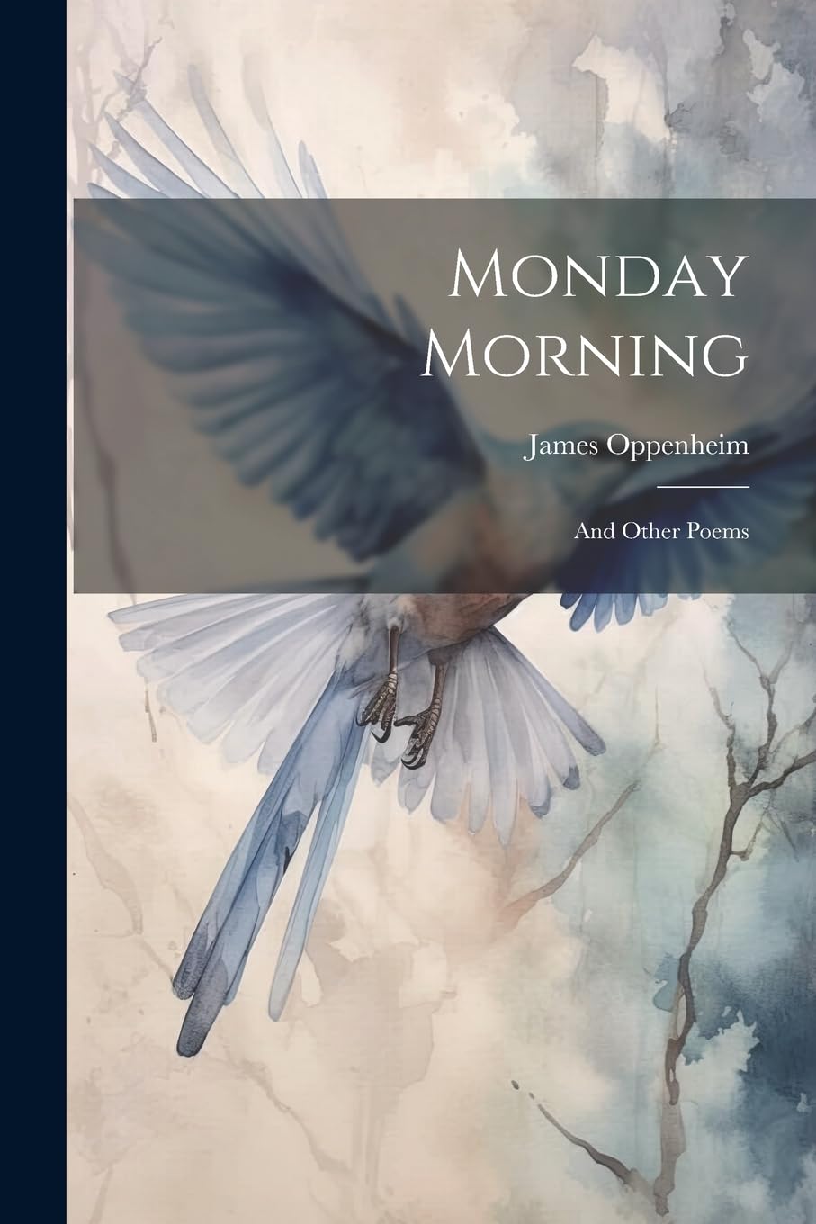 Monday Morning: And Other Poems Poetry