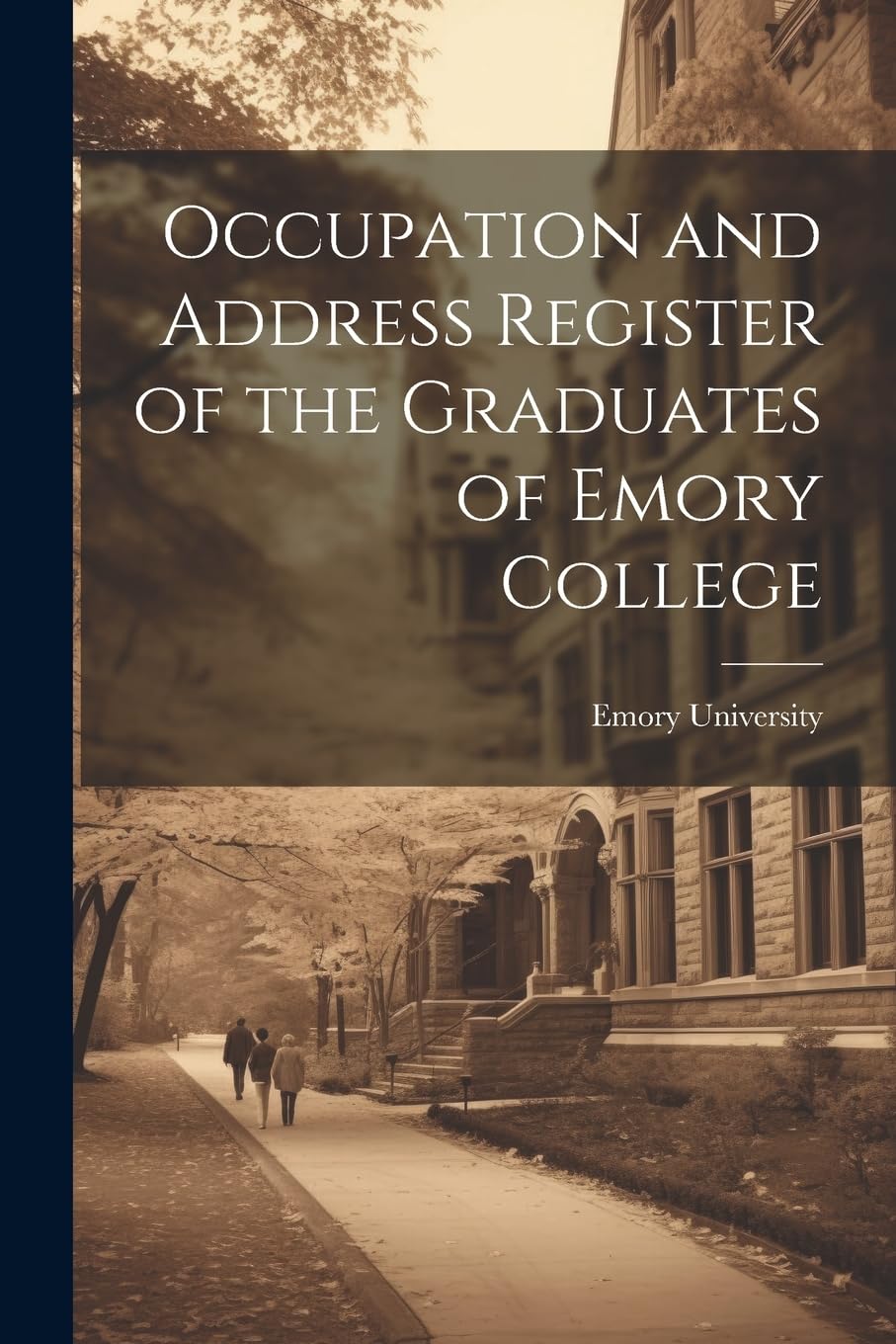 Occupation and Address Register of the Graduates of Emory College Study Guides
