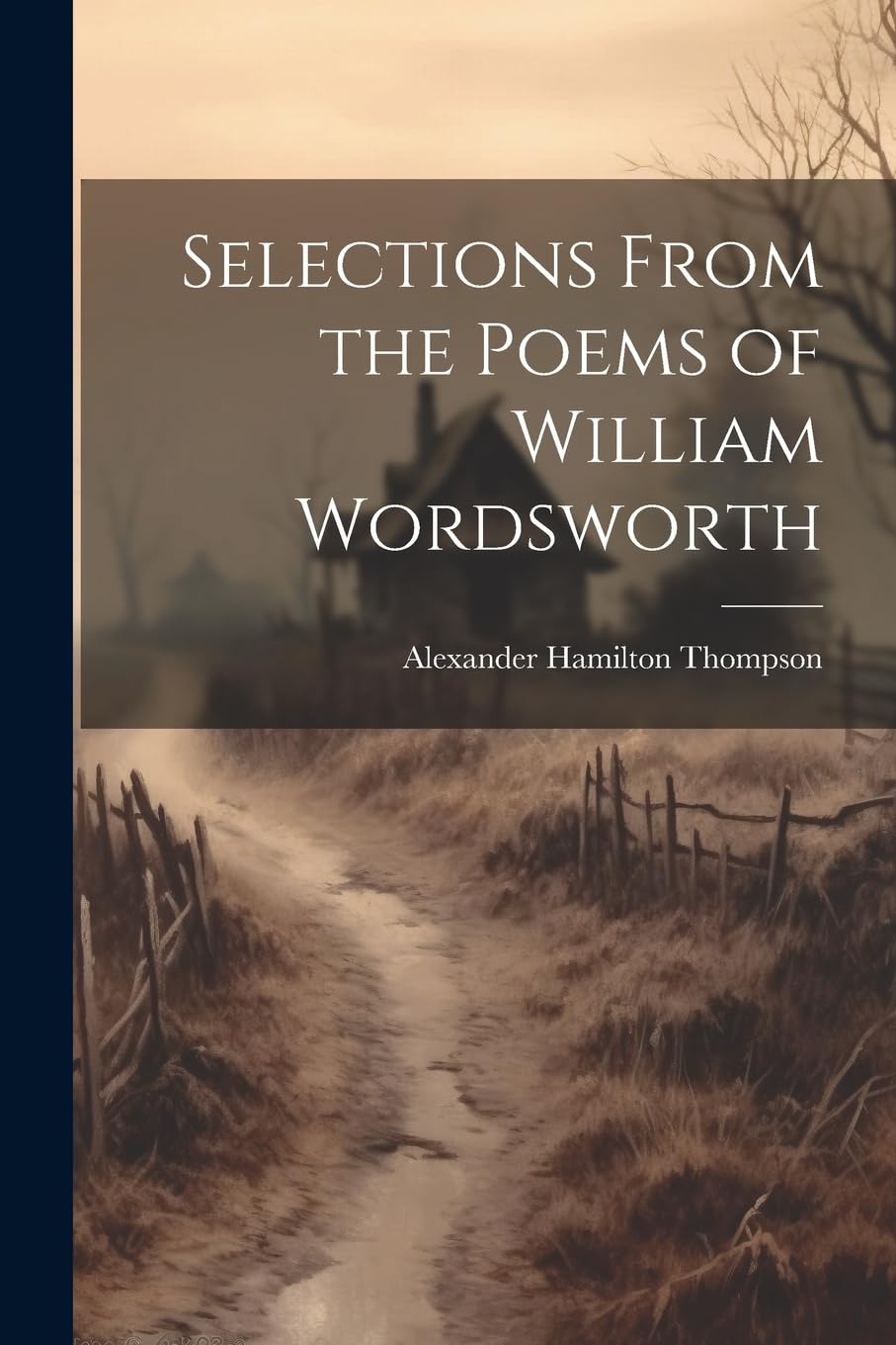 Selections From the Poems of William Wordsworth Poetry