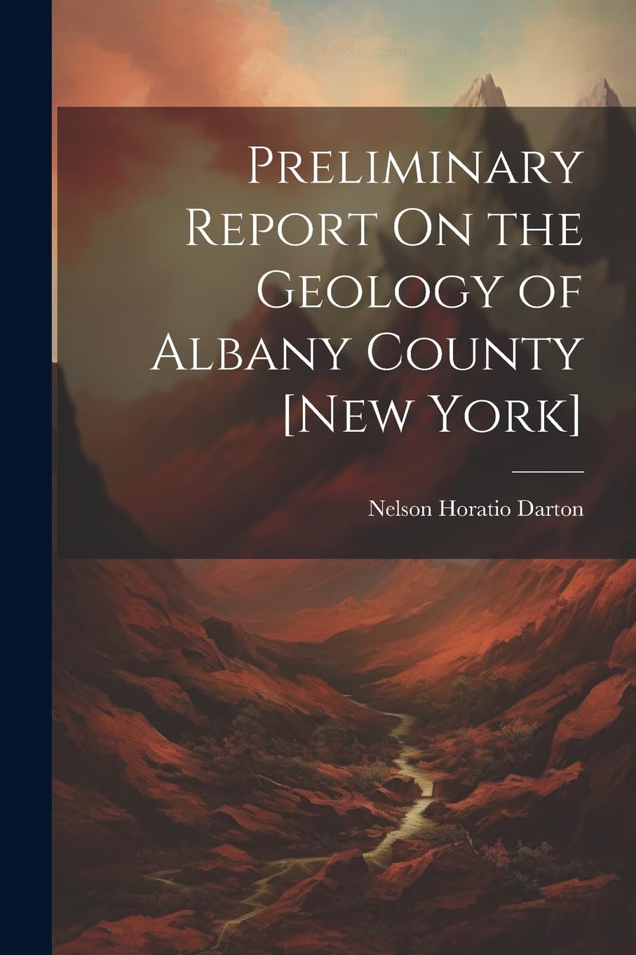 Preliminary Report On the Geology of Albany County Business & Technology