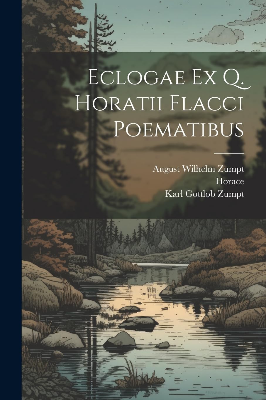 Eclogae Ex Q. Horatii Flacci Poematibus Poetry