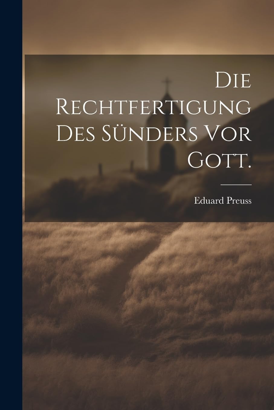 Die Rechtfertigung Des Sünders Vor Gott. Law
