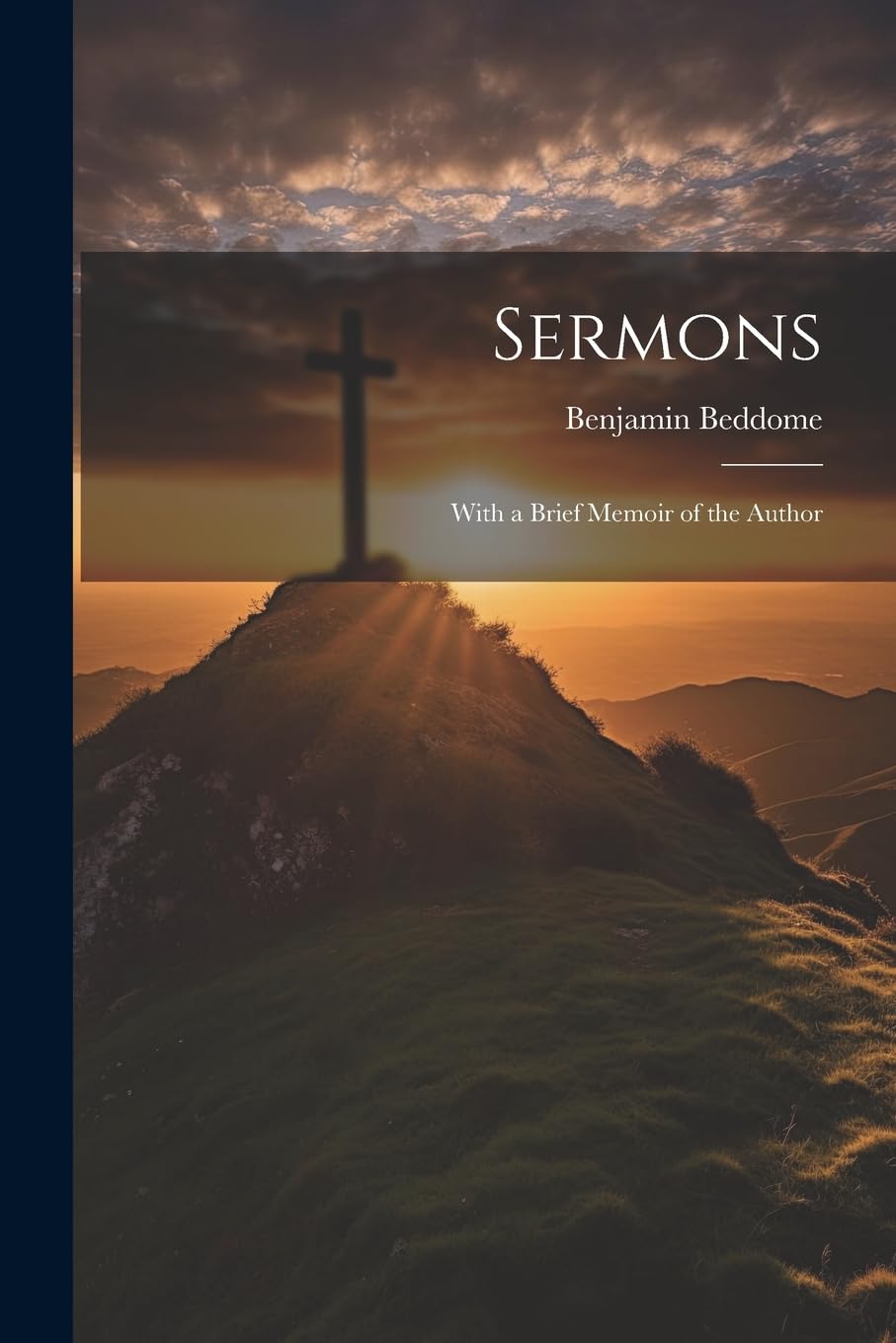 Sermons: With a Brief Memoir of the Author Politics & History