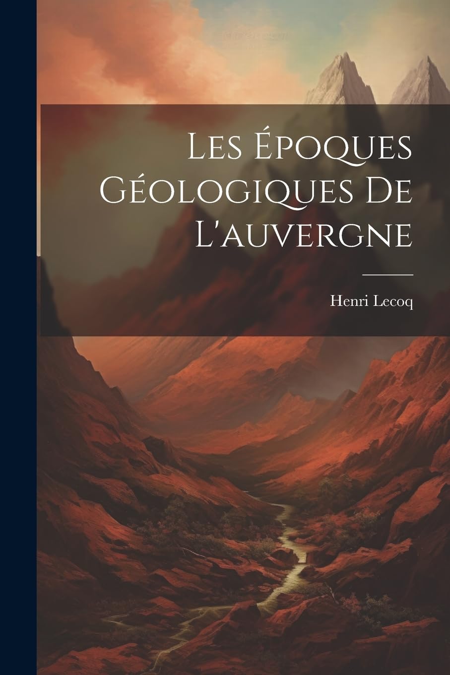 Les Époques Géologiques De L'auvergne book