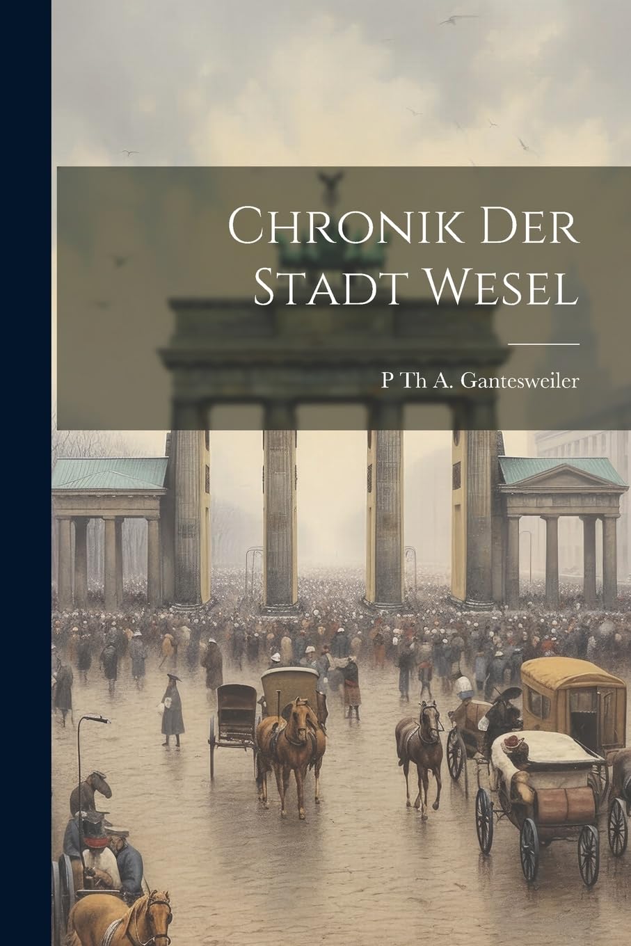 Chronik Der Stadt Wesel Reference Books