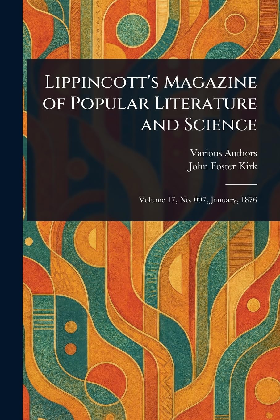 Lippincott's Magazine of Popular Literature and Science Contemporary literature