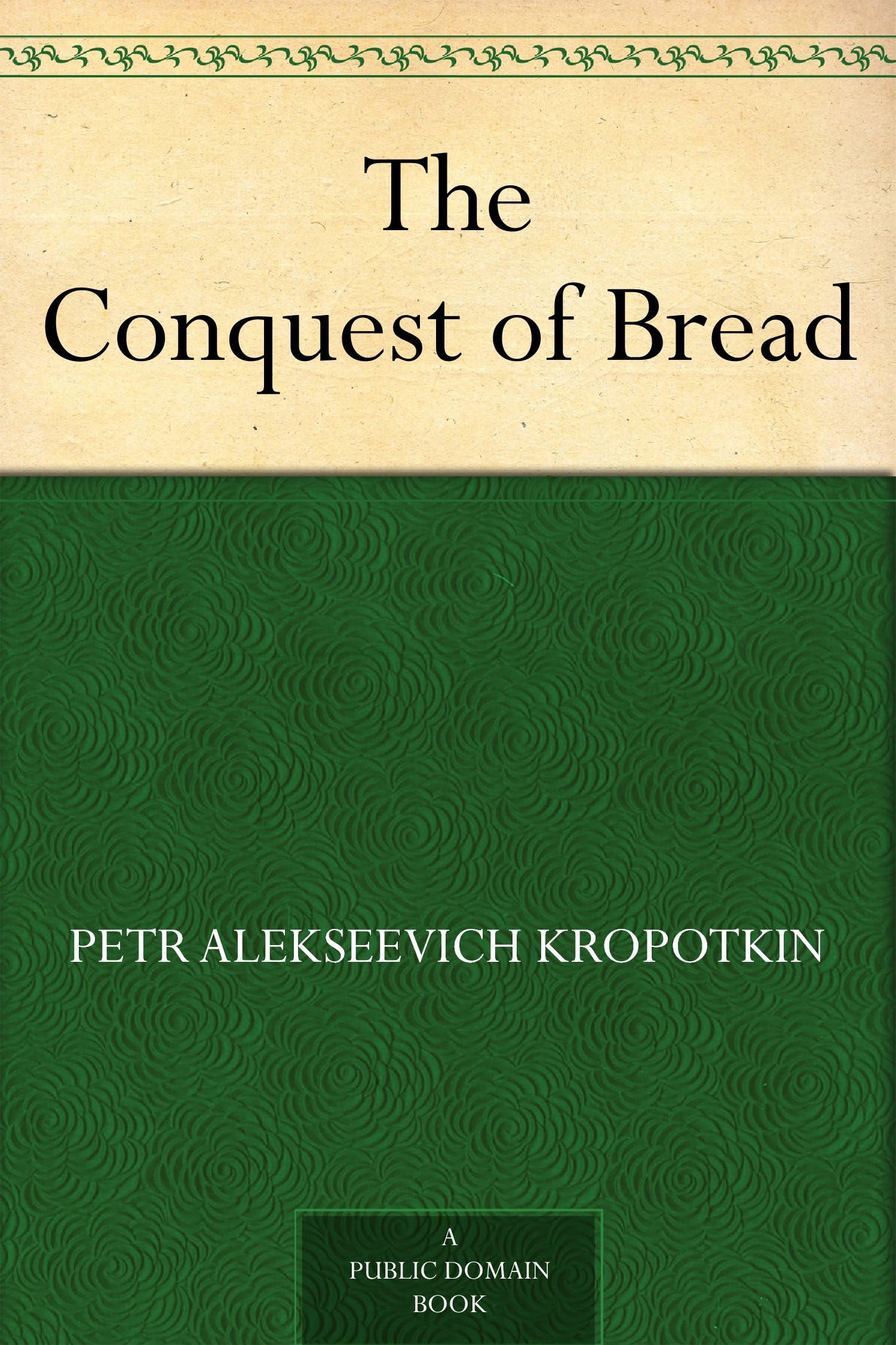 The Conquest of Bread Social Sciences