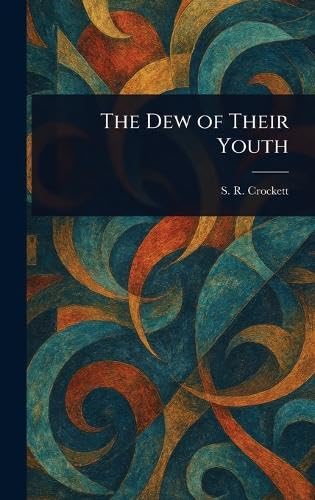 The Dew of Their Youth book