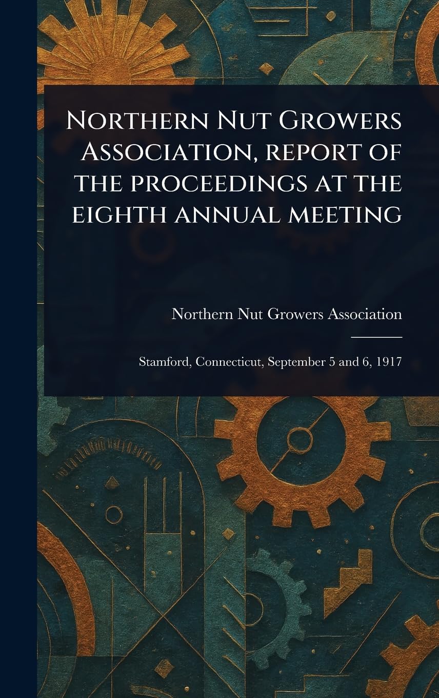 Northern Nut Growers Association, Report of the Proceedings at the Eighth Annual Meeting Mathematics