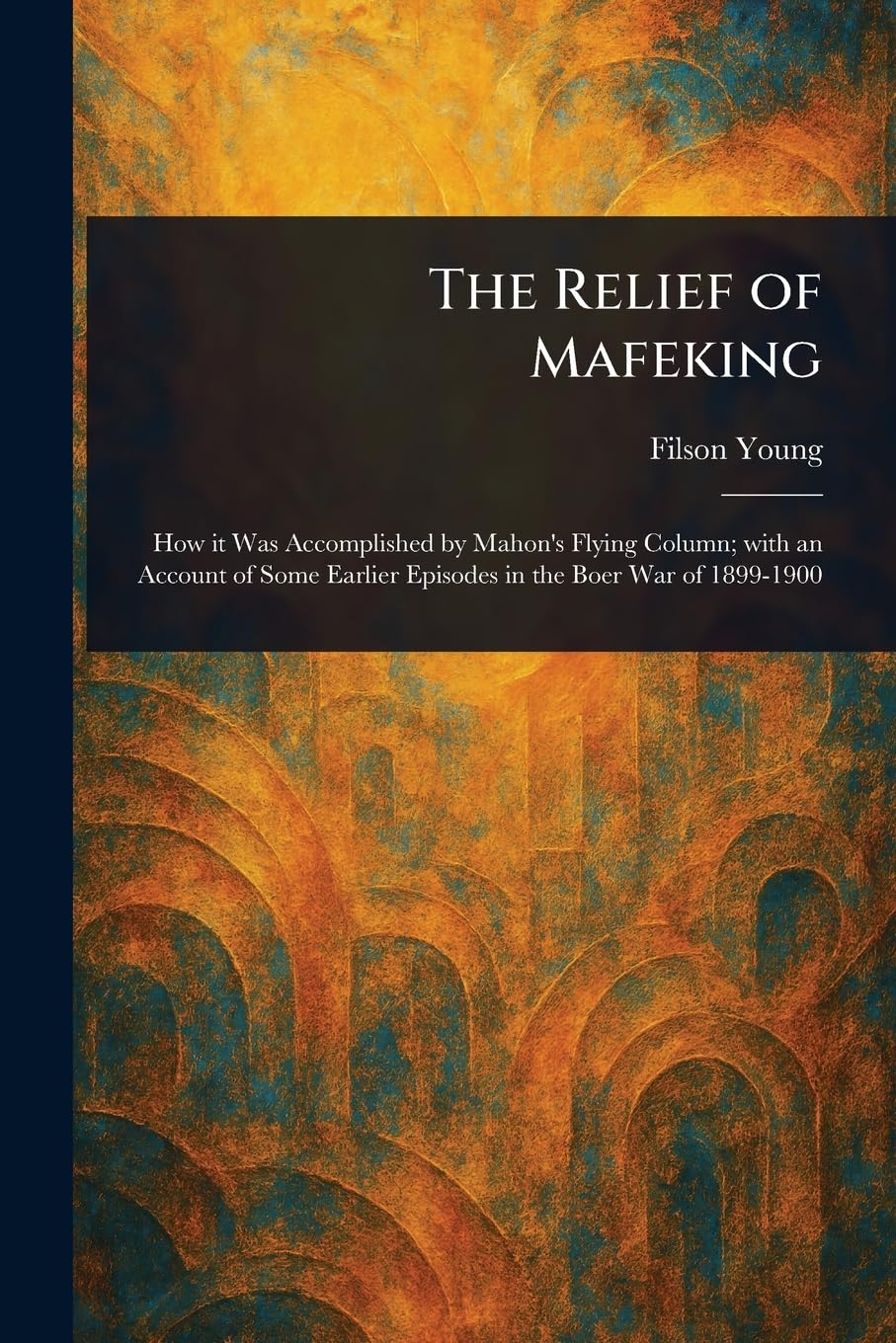 The Relief of Mafeking Social Sciences
