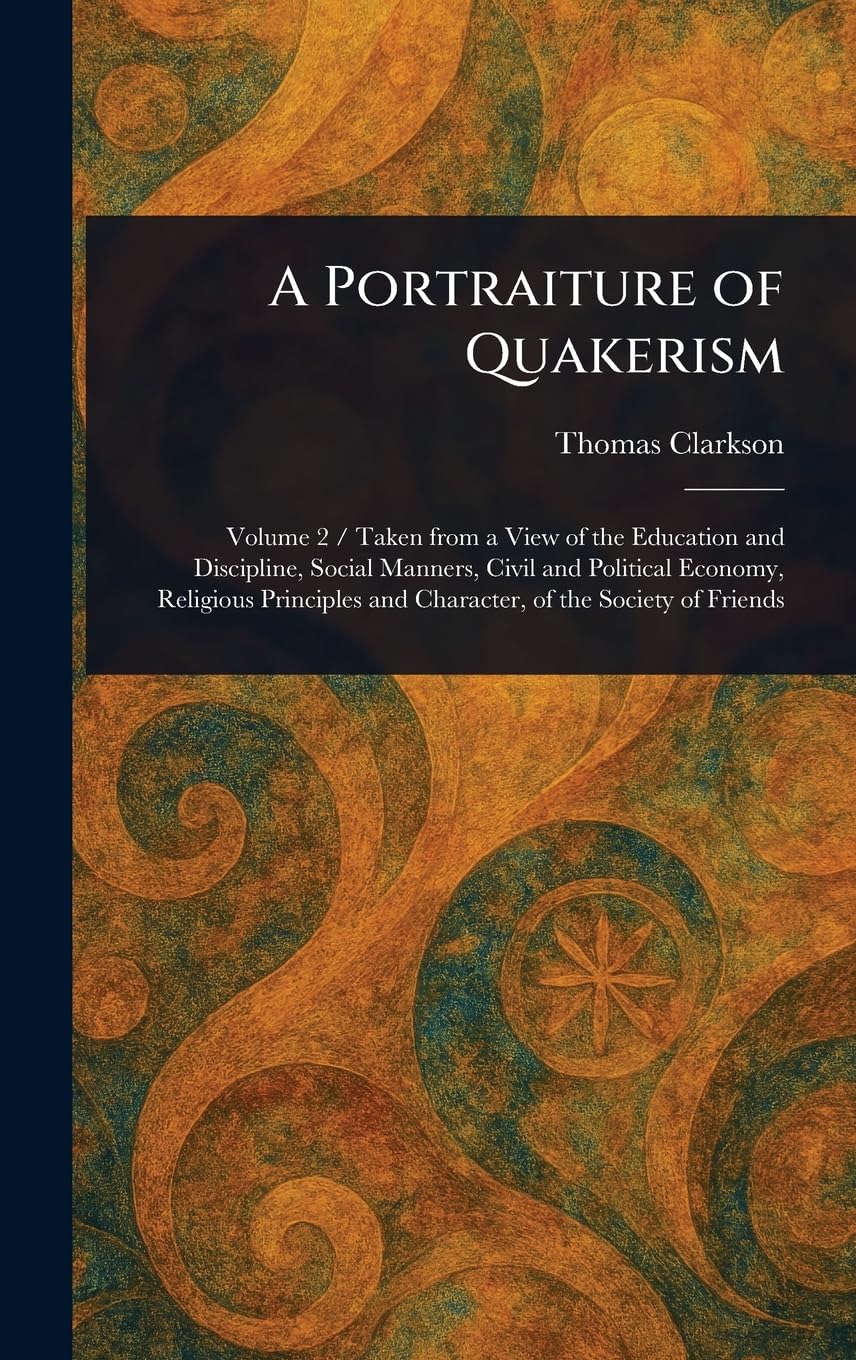 A Portraiture of Quakerism Politics & Society