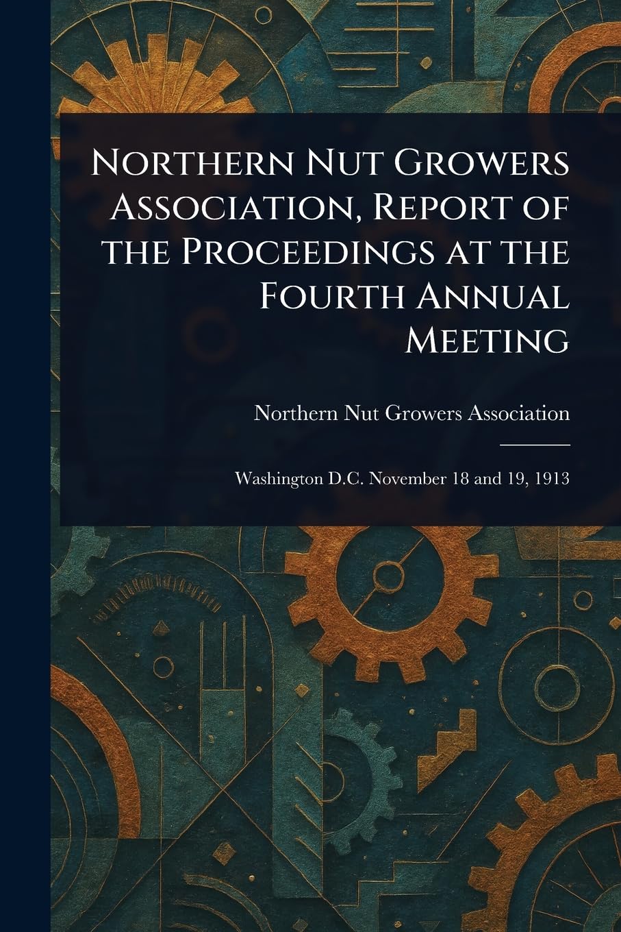Northern Nut Growers Association, Report of the Proceedings at the Fourth Annual Meeting Mathematics