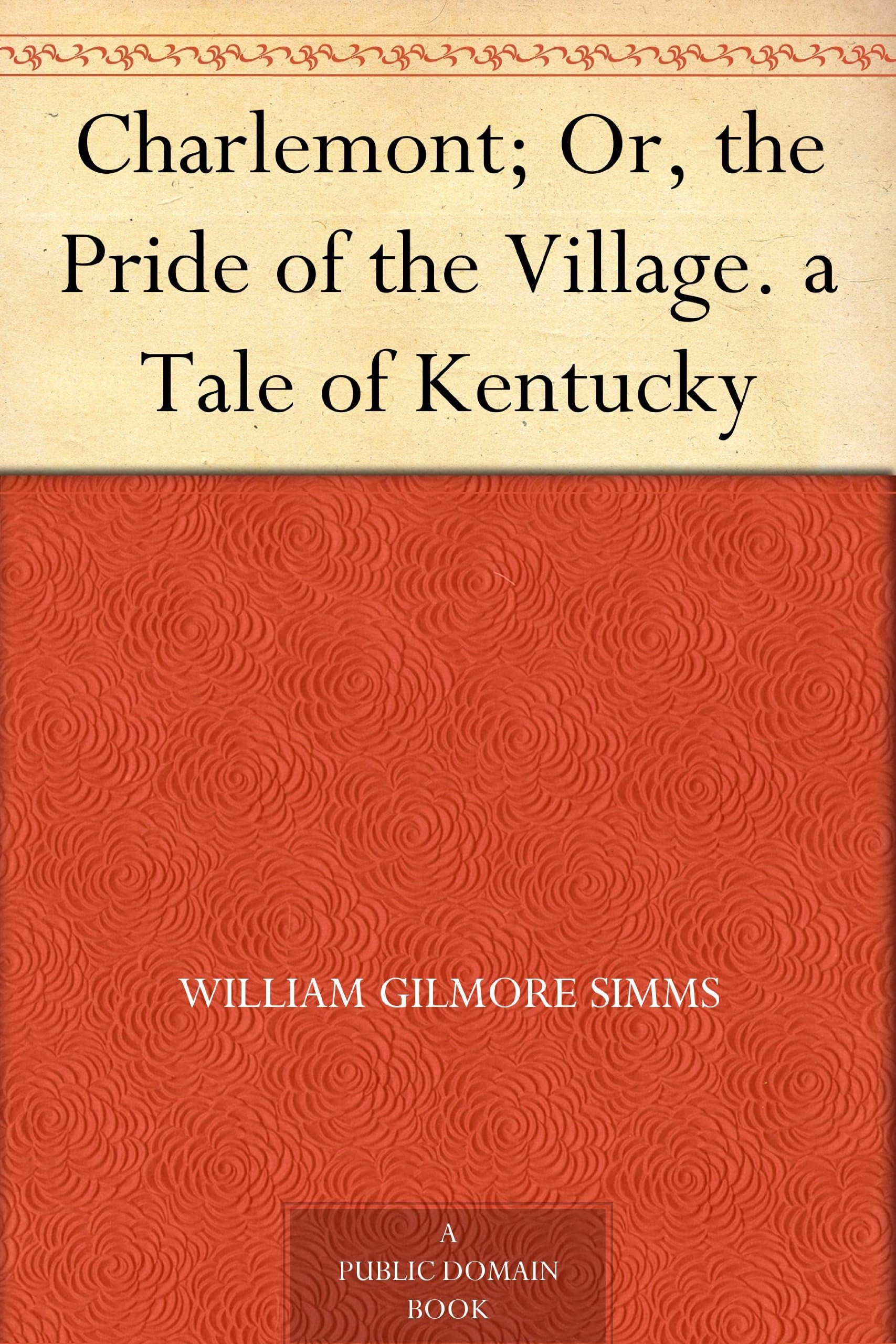 Charlemont; Or, The Pride of the Village. Contemporary literature