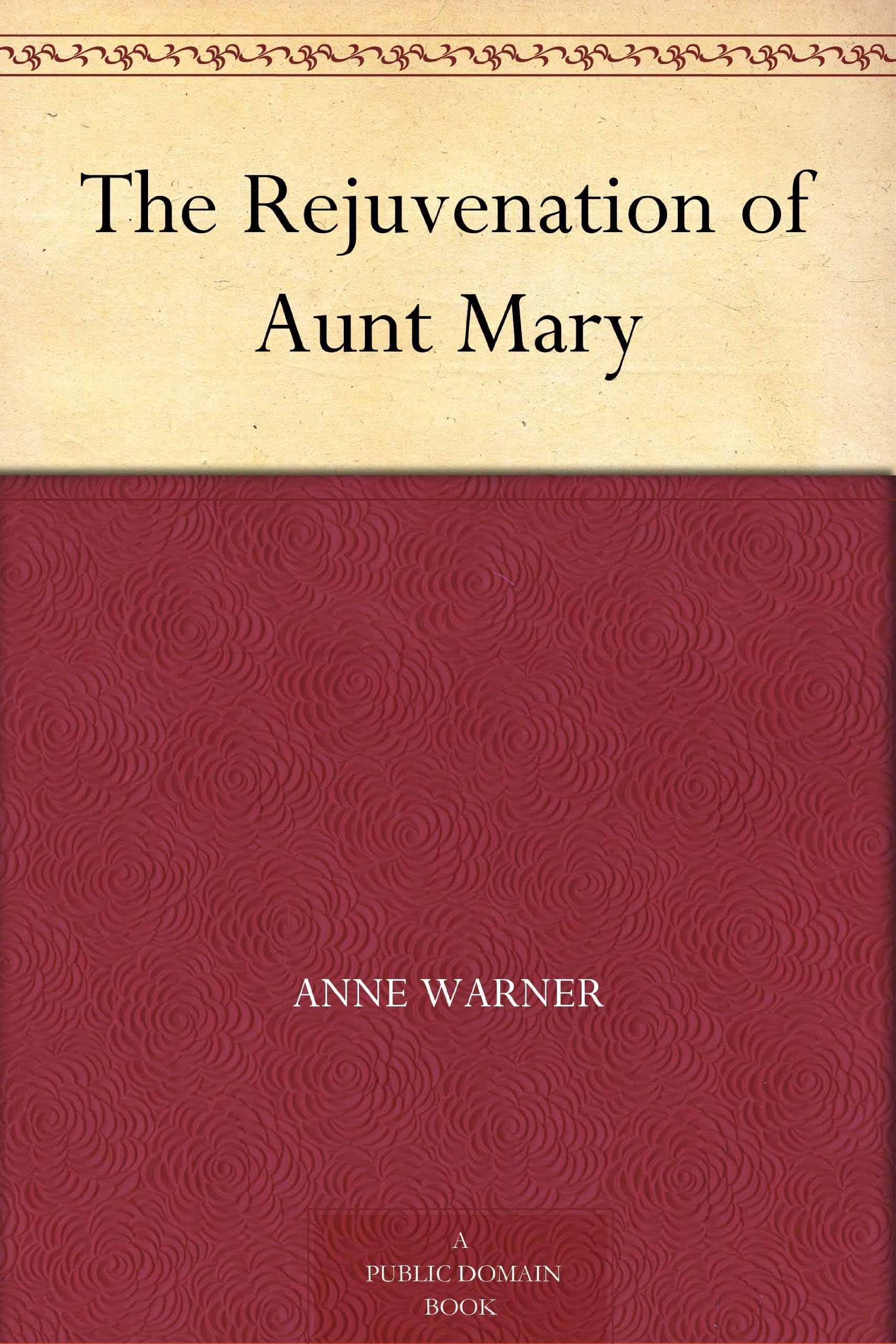 The Rejuvenation of Aunt Mary Humour & Satire
