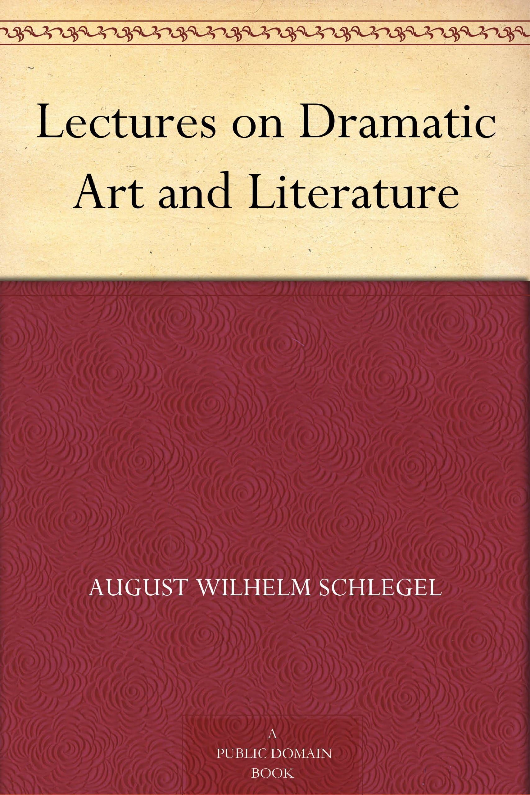 Lectures on Dramatic Art and Literature book