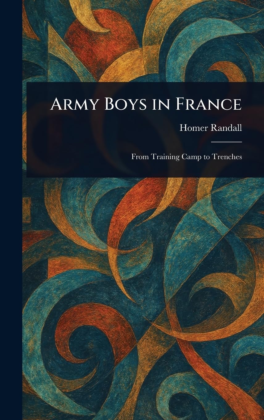Army Boys in France Historical Fiction