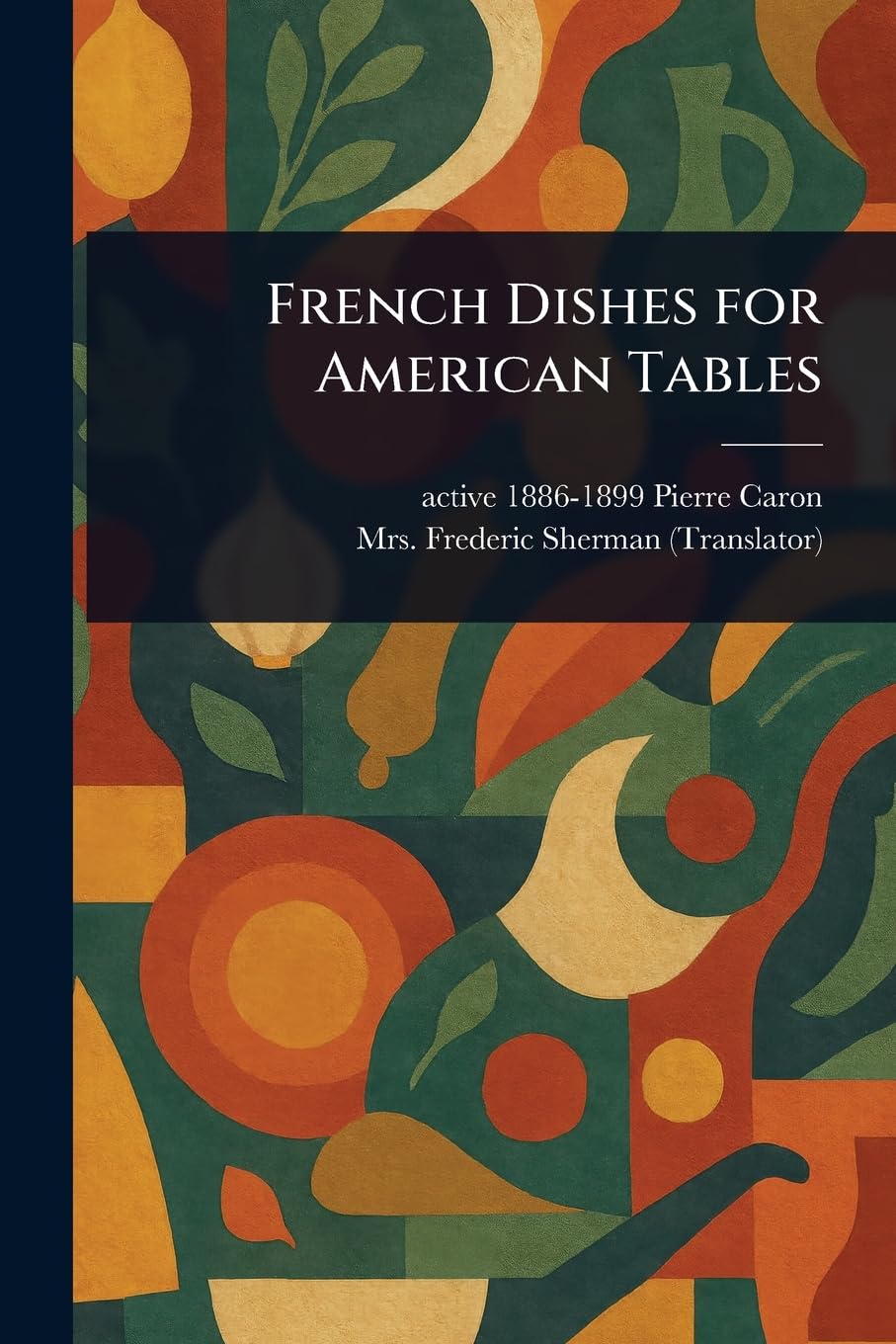 French Dishes for American Tables book