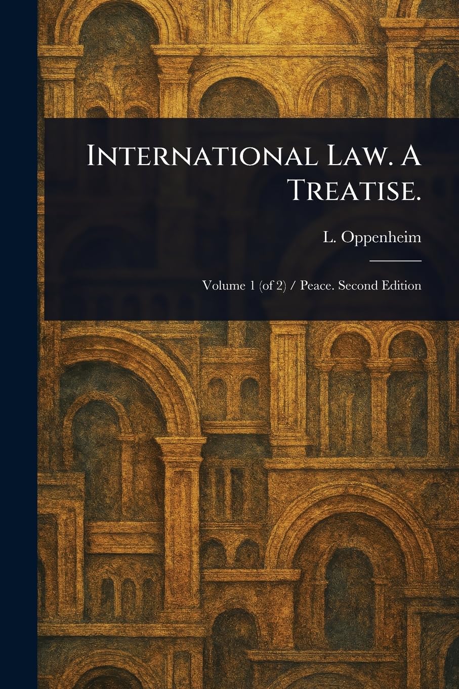 International Law. A Treatise. Law