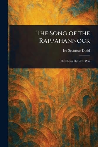 The Song of the Rappahannock Memories