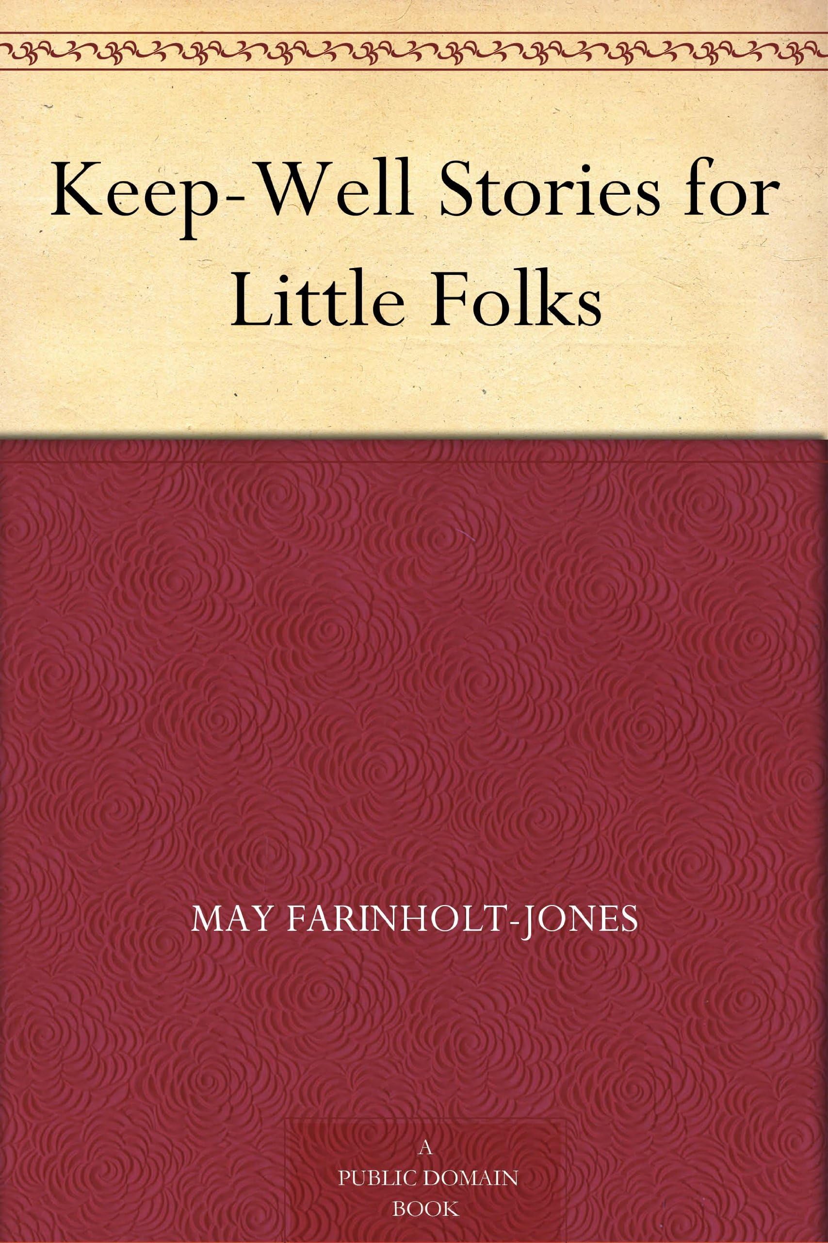 Keep-Well Stories for Little Folks Non-fiction
