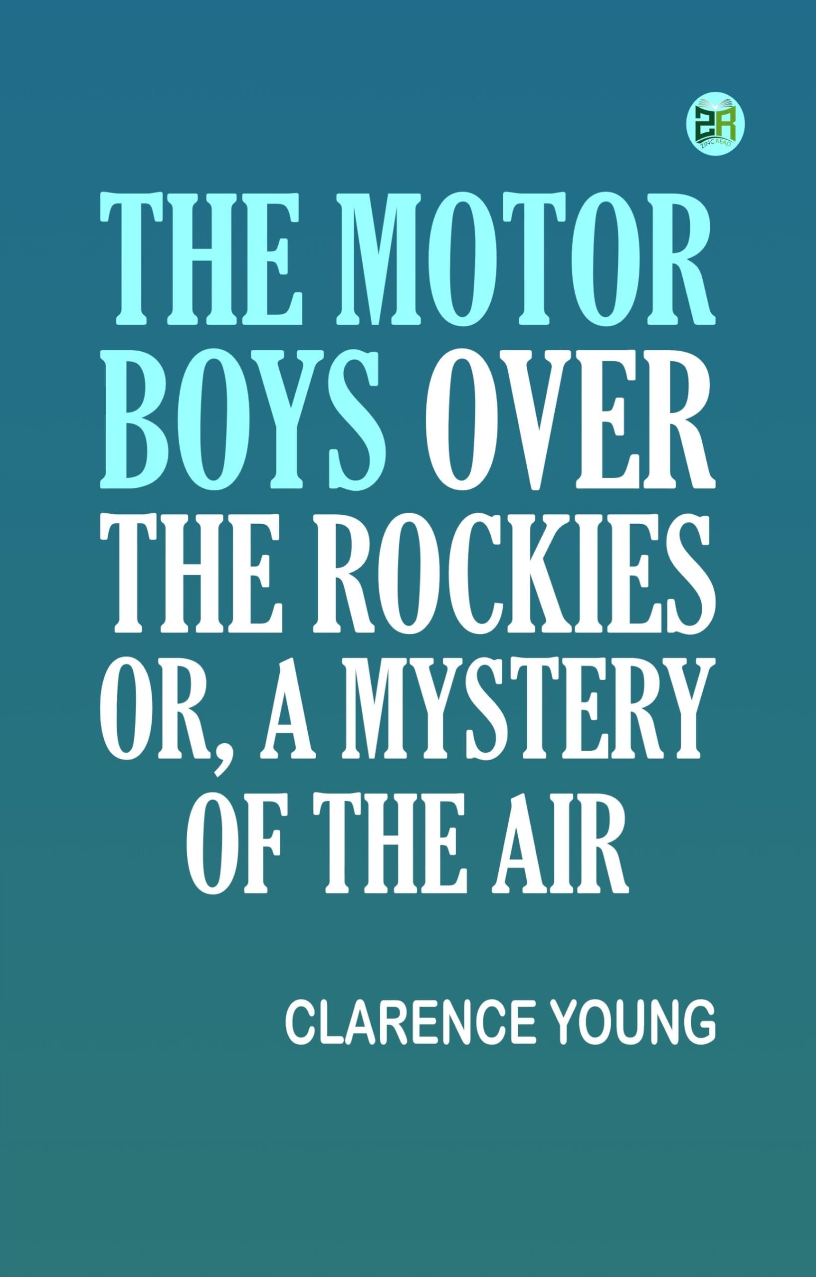 The Motor Boys Over the Rockies Non-fiction