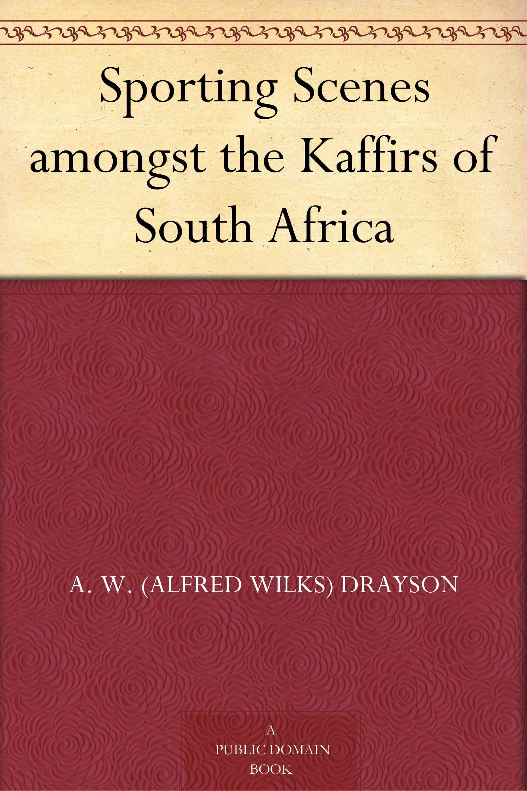 Sporting Scenes Amongst the Kaffirs of South Africa Leisure, Home & Garden