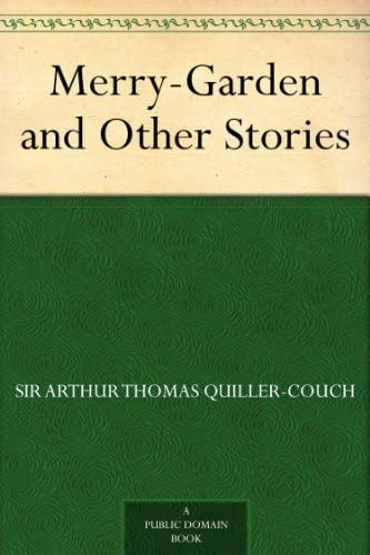 Merry-Garden and Other Stories Essays & Short Stories
