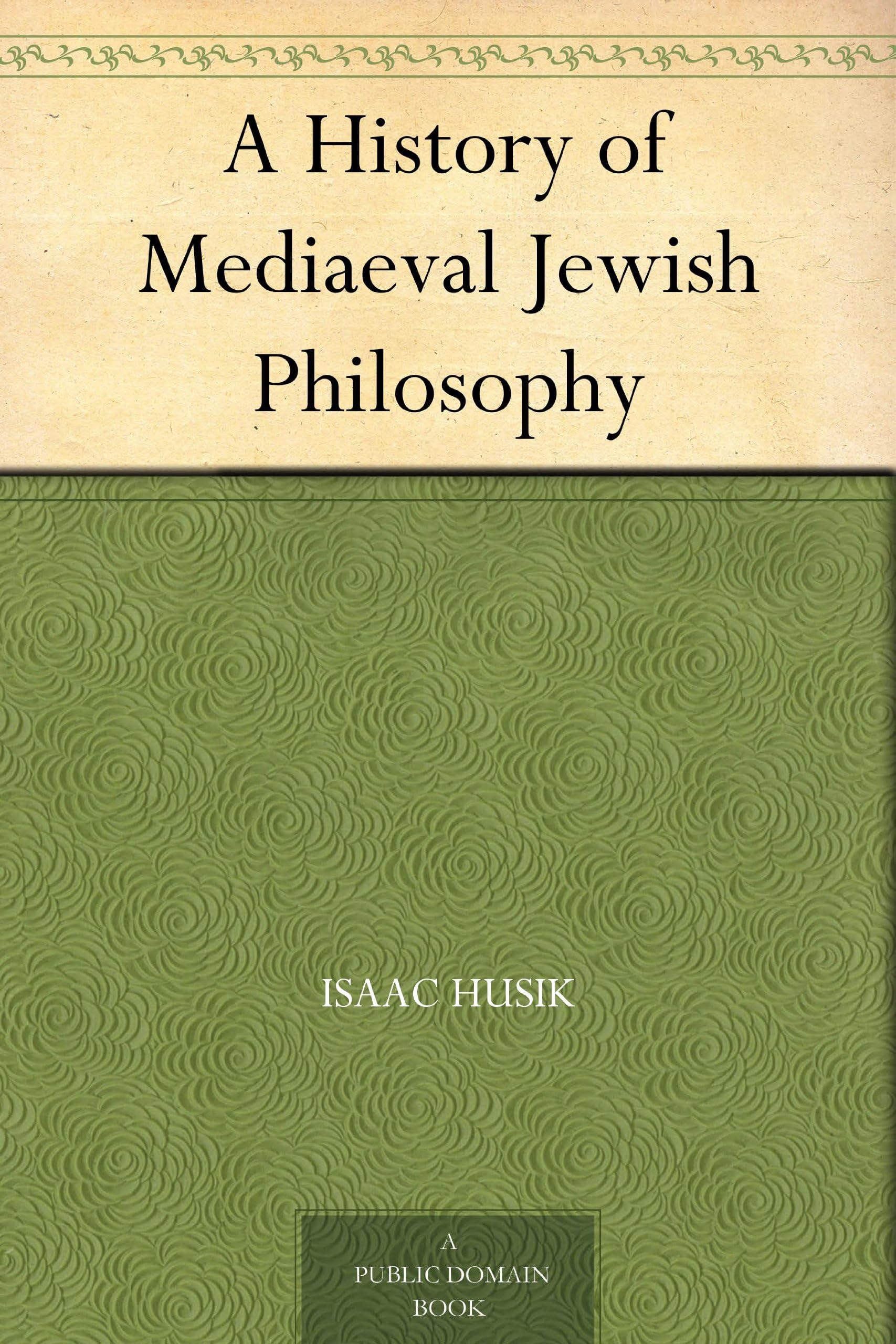 A History of Mediaeval Jewish Philosophy Philosophy