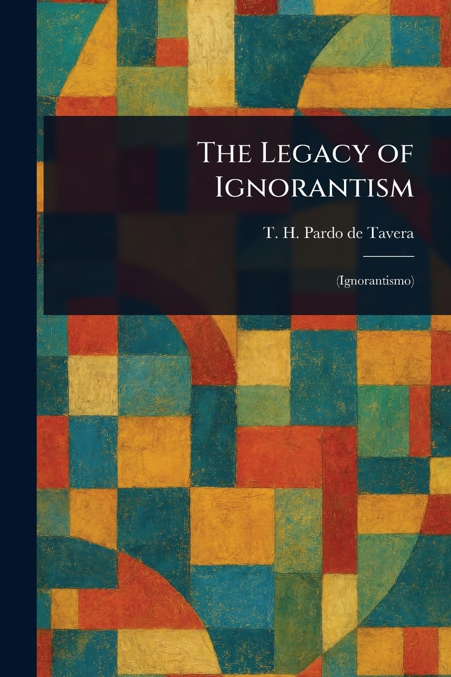 The Legacy of Ignorantism Social Sciences