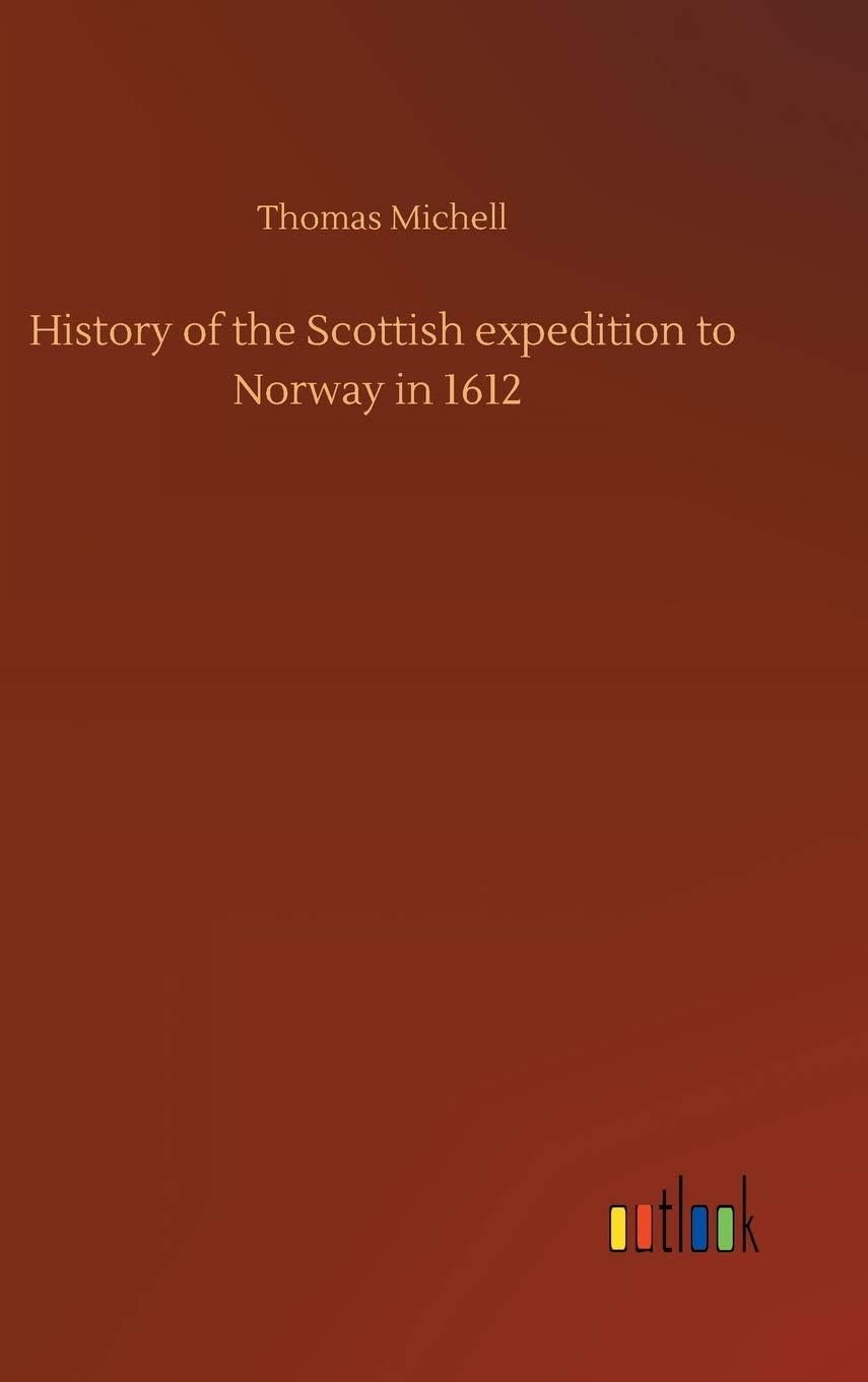 History of the Scottish Expedition to Norway in 1612 Geology & Geography