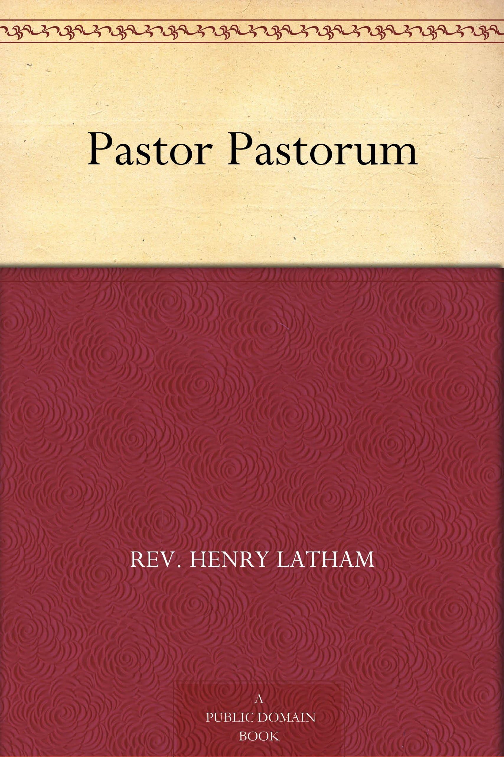 Pastor Pastorum; Or, The Schooling of the Apostles by Our Lord Religion & Esotericism