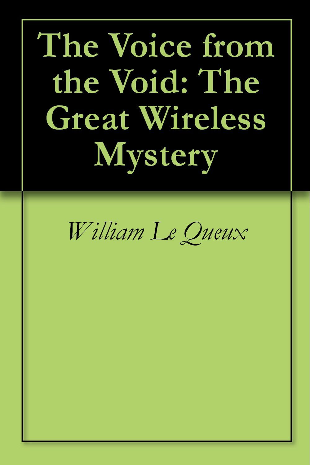 The Voice From the Void: The Great Wireless Mystery Action & Adventure