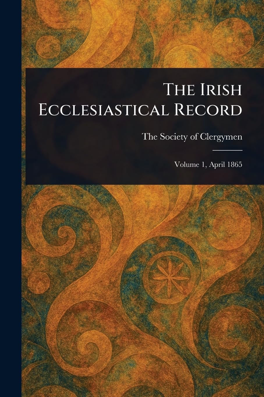 The Irish Ecclesiastical Record Politics & History