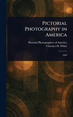 Pictorial Photography in America Arts & Music