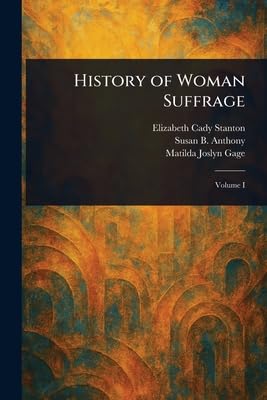History of Woman Suffrage Books