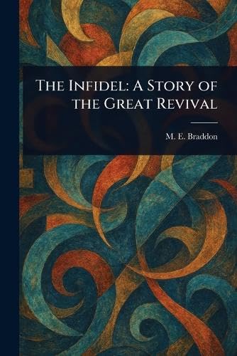 The Infidel: A Story of the Great Revival Historical Fiction