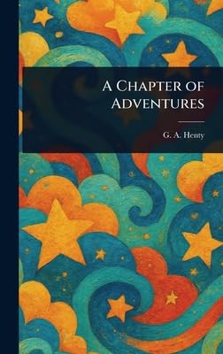 A Chapter of Adventures Novels & Short Stories