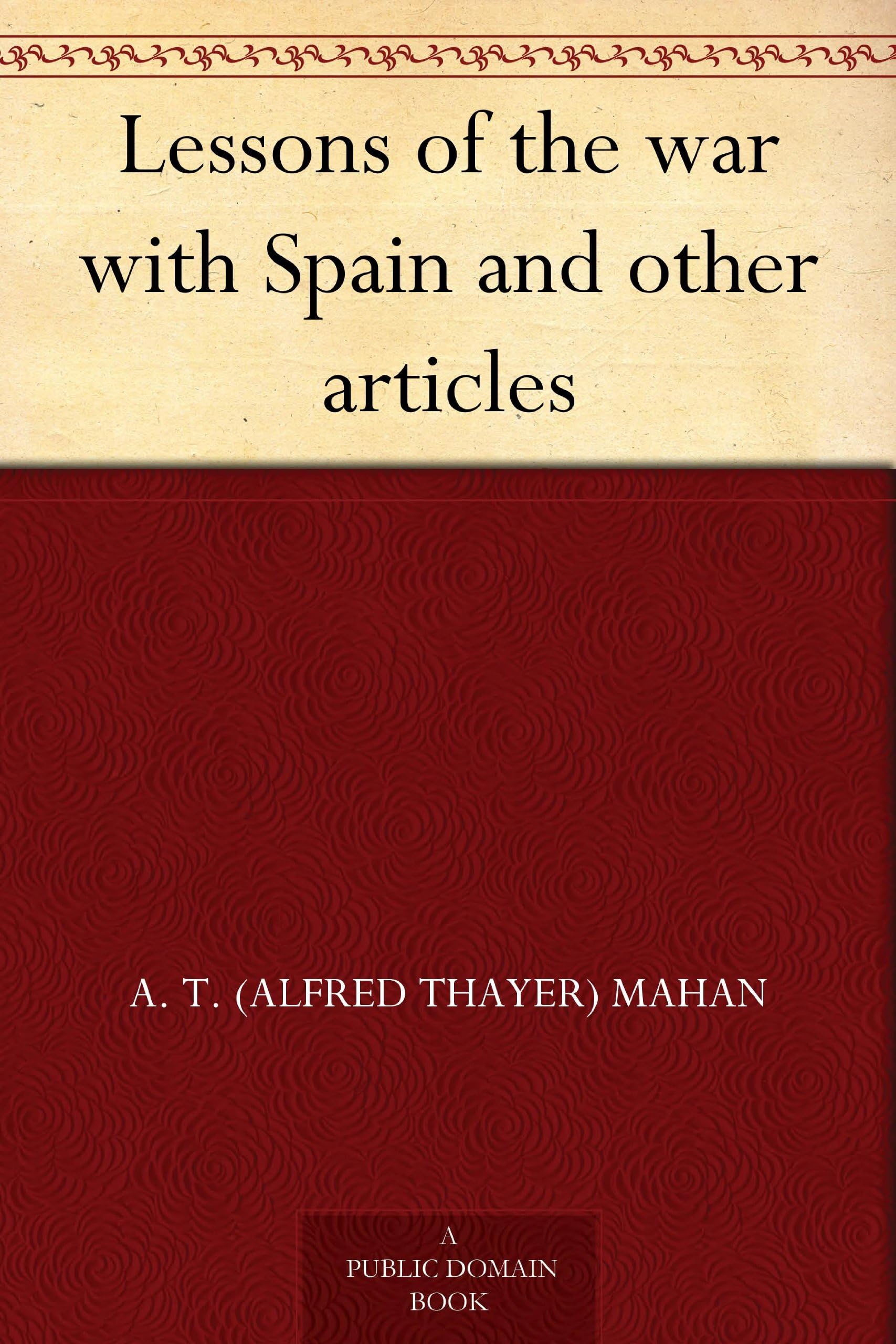 Lessons of the War With Spain and Other Articles Social Sciences