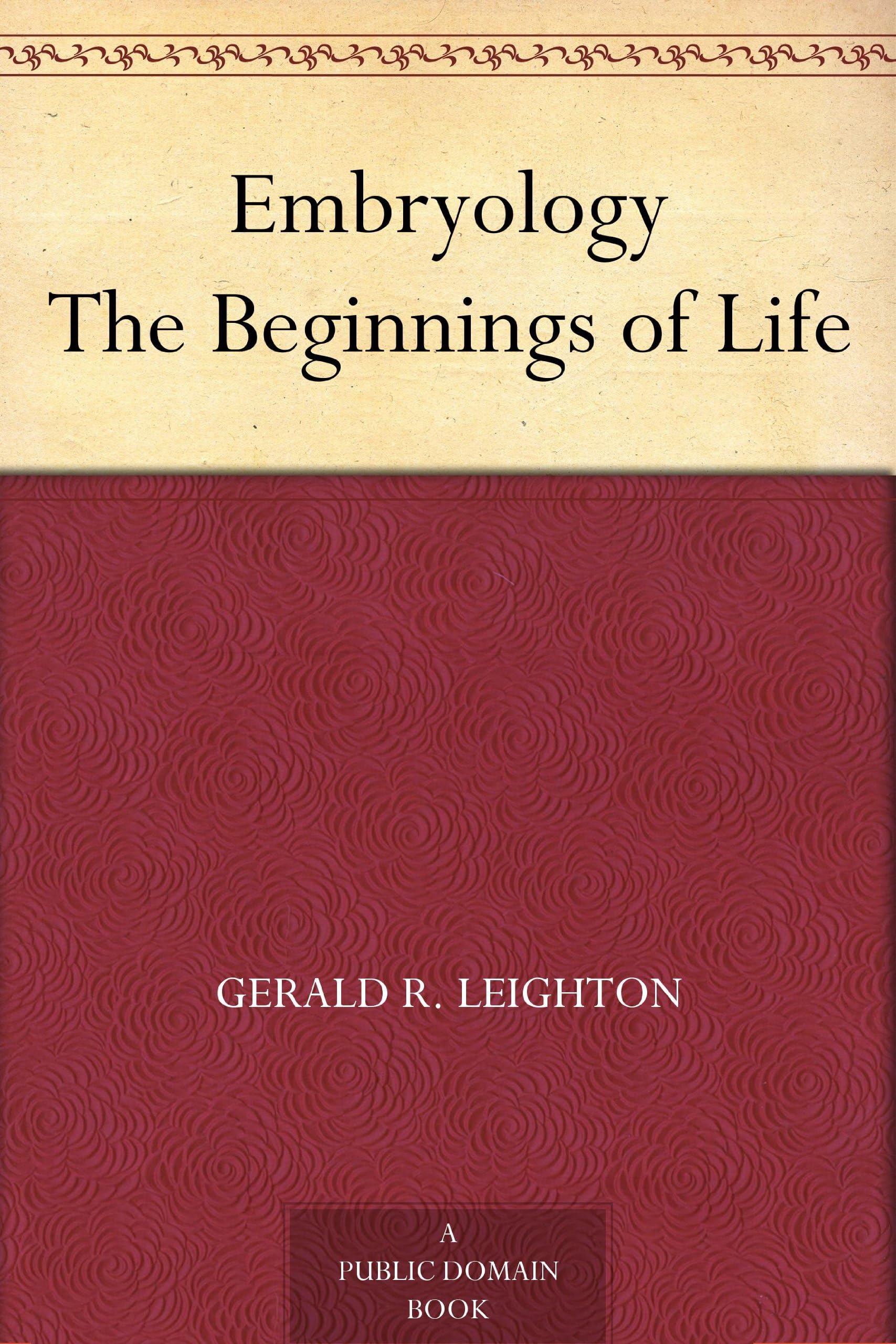 Embryology: The Beginnings of Life Medicine