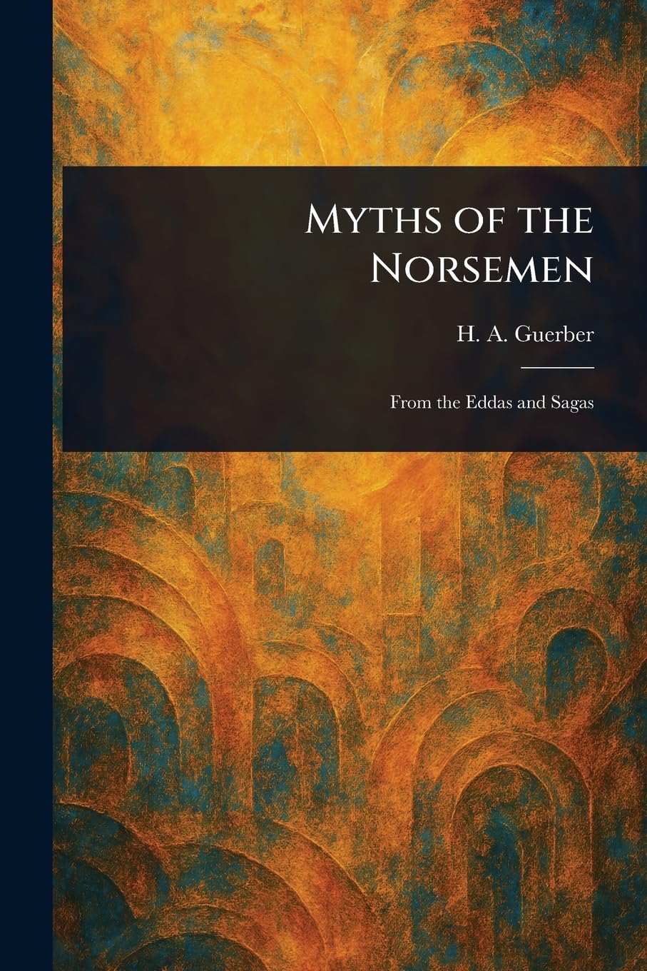Myths of the Norsemen Books