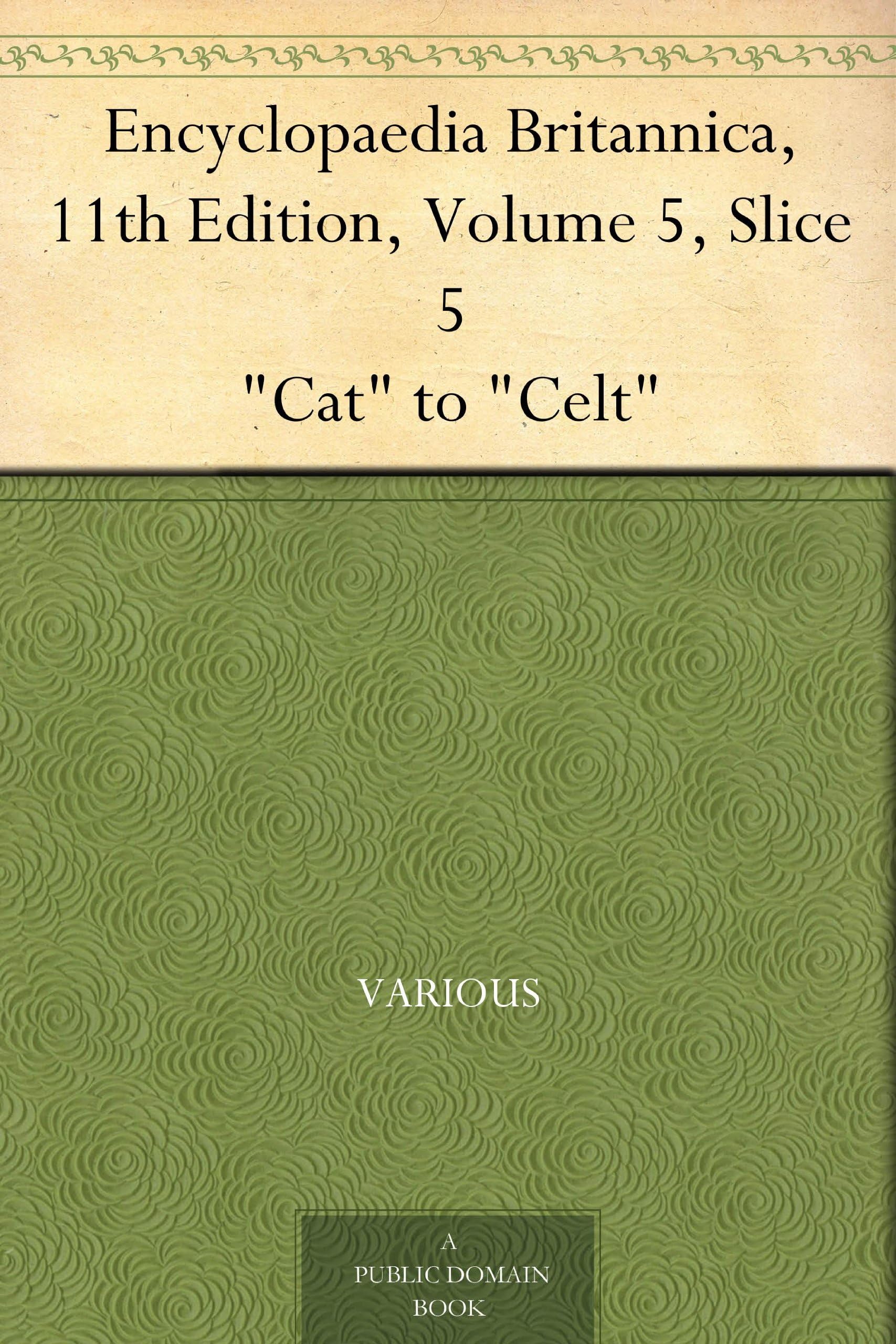 Encyclopaedia Britannica, 11th Edition, "Cat" to "Celt" Reference Books
